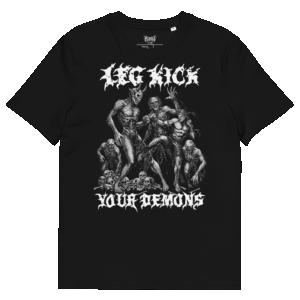 Leg Kick Your Demons
