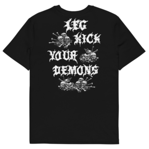 Leg Kick Your Demons Muay Thai